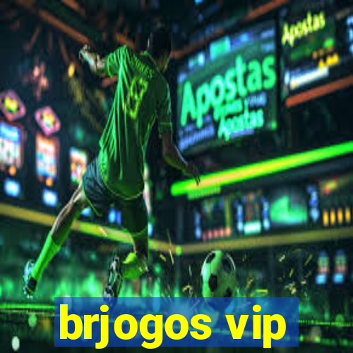 brjogos vip