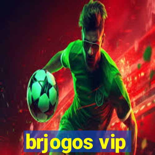 brjogos vip