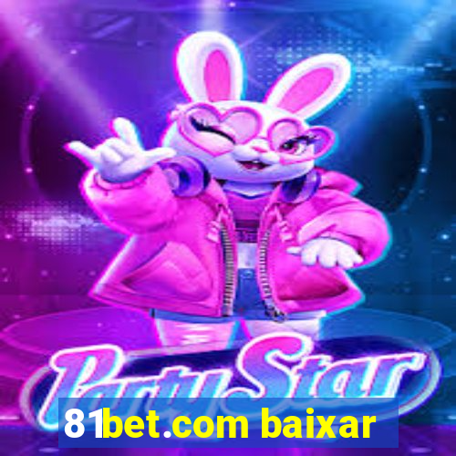 81bet.com baixar