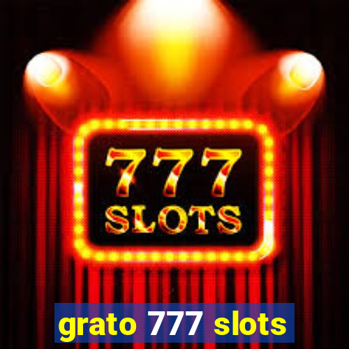 grato 777 slots