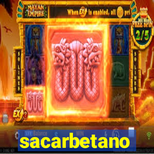 sacarbetano