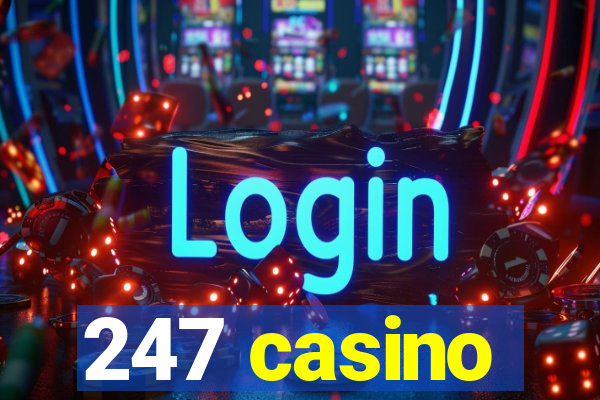 247 casino