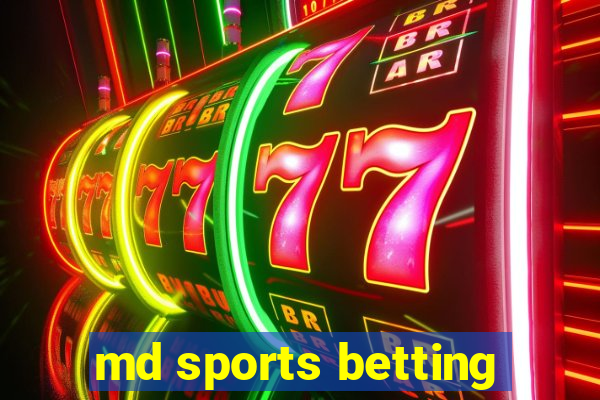 md sports betting