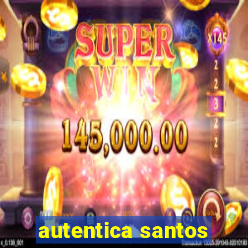 autentica santos