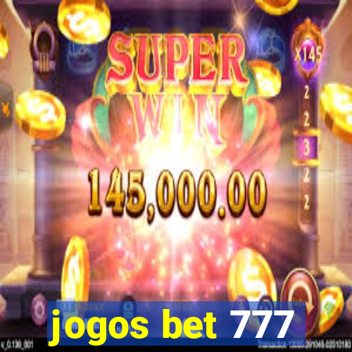 jogos bet 777