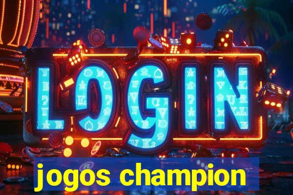 jogos champion