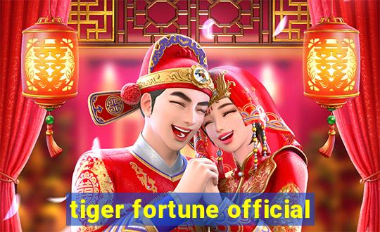 tiger fortune official