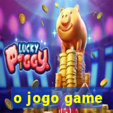 o jogo game