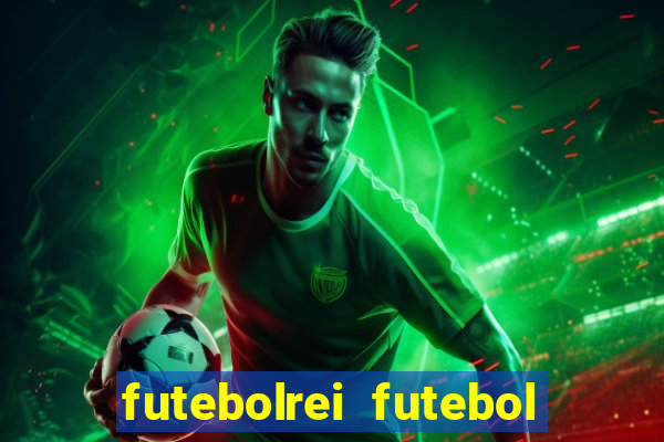 futebolrei futebol ao vivo