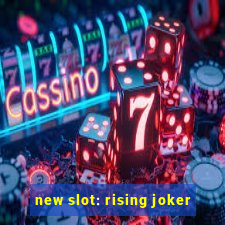 new slot: rising joker