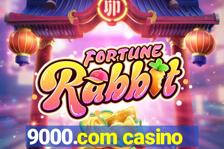 9000.com casino