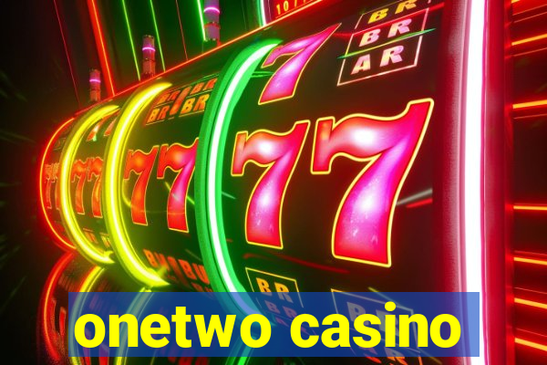 onetwo casino