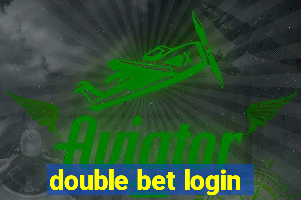 double bet login