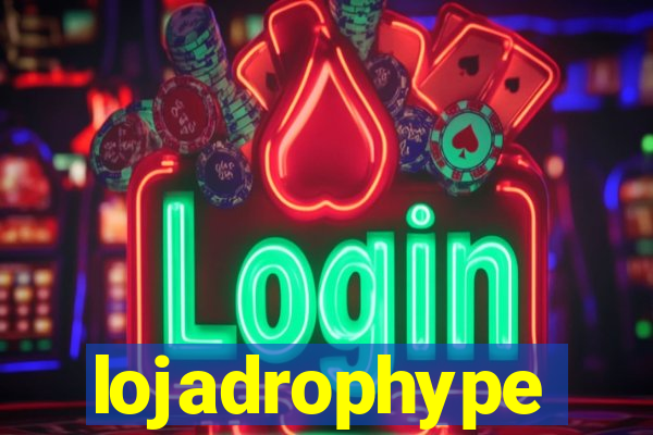 lojadrophype