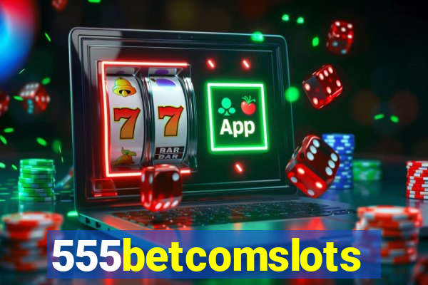 555betcomslots