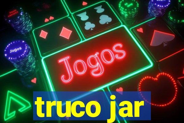 truco jar