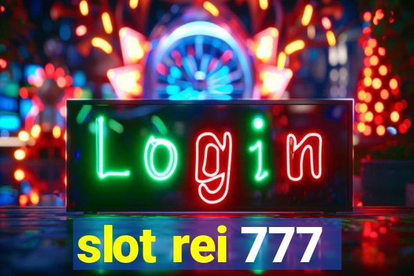 slot rei 777