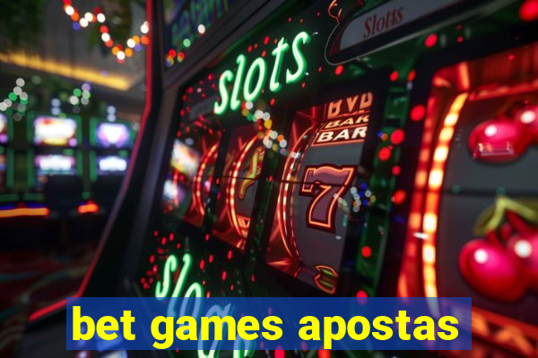 bet games apostas