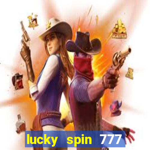 lucky spin 777 jili big winner