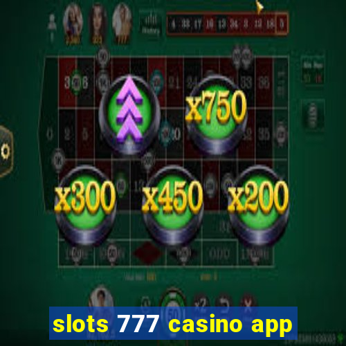 slots 777 casino app