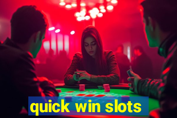 quick win slots