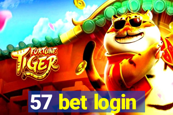 57 bet login