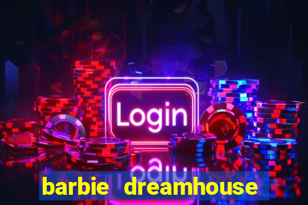 barbie dreamhouse adventures jogo tudo desbloqueado