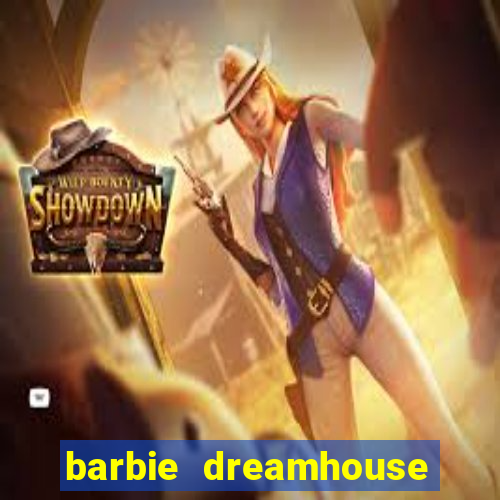 barbie dreamhouse adventures jogo tudo desbloqueado