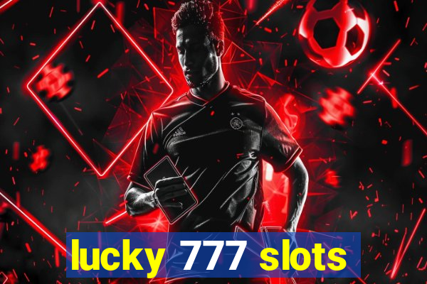 lucky 777 slots