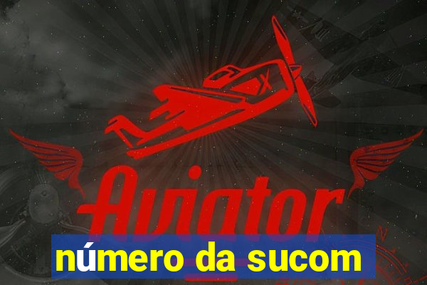 número da sucom