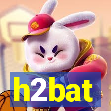 h2bat