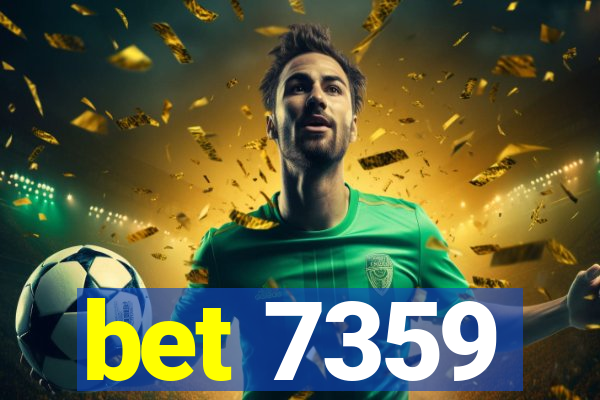 bet 7359