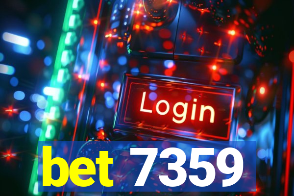 bet 7359