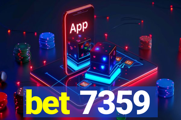 bet 7359