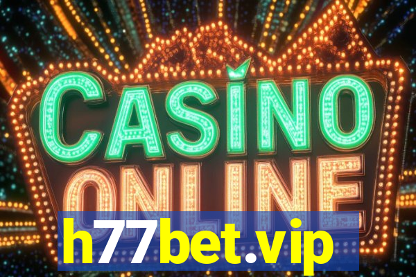 h77bet.vip