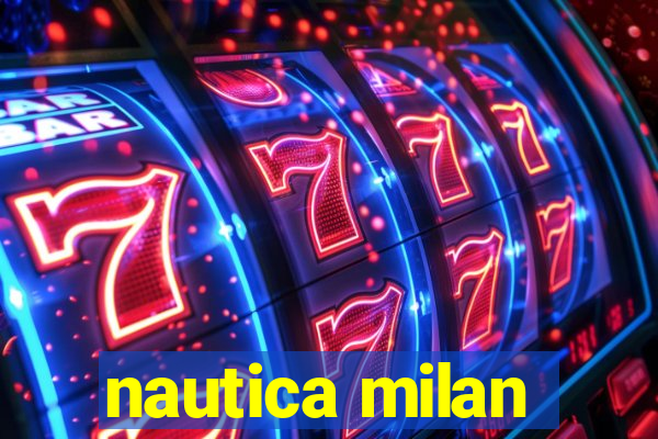 nautica milan