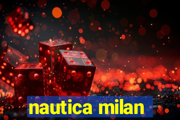 nautica milan