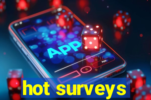 hot surveys