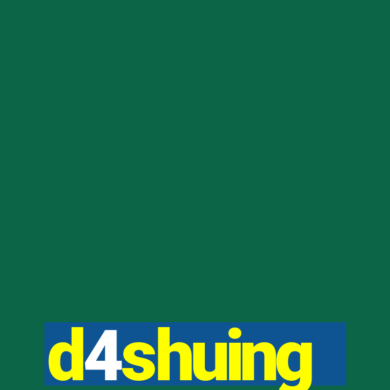 d4shuing