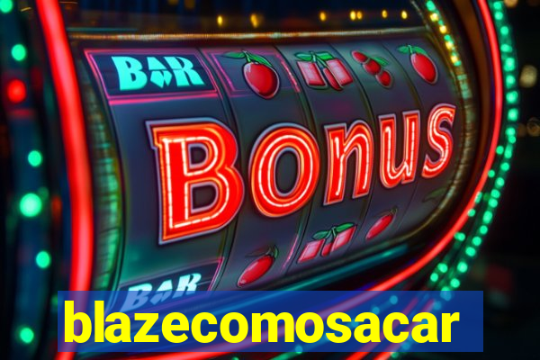 blazecomosacar