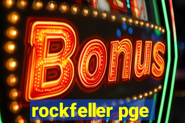 rockfeller pge