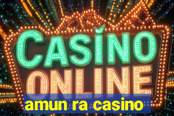 amun ra casino