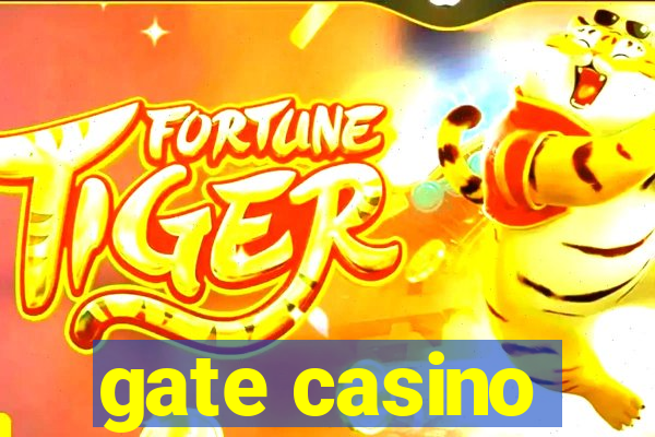 gate casino