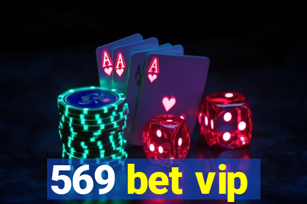 569 bet vip