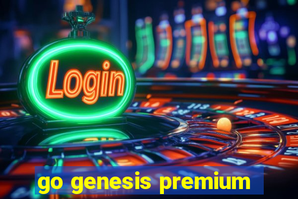 go genesis premium