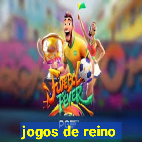 jogos de reino