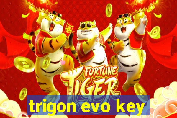 trigon evo key