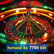 fortune ox 7700 bet