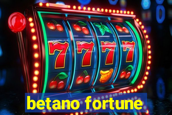 betano fortune