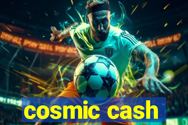 cosmic cash